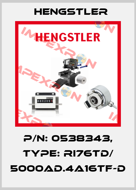 p/n: 0538343, Type: RI76TD/ 5000AD.4A16TF-D Hengstler