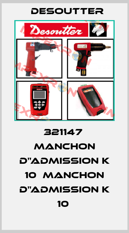 321147  MANCHON D"ADMISSION K 10  MANCHON D"ADMISSION K 10  Desoutter