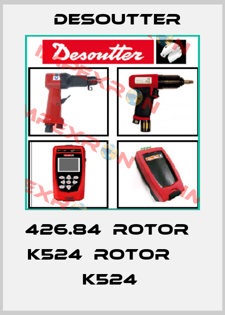 426.84  ROTOR                  K524  ROTOR                  K524  Desoutter