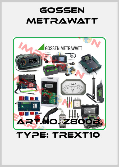 Art.No. Z800B, Type: TREXT10  Gossen Metrawatt