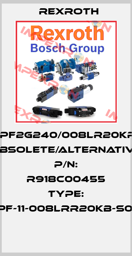 1PF2G240/008LR20KR obsolete/alternative P/N: R918C00455 Type: AZPF-11-008LRR20KB-S0081  Rexroth