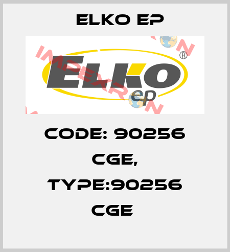 Code: 90256 CGE, Type:90256 CGE  Elko EP