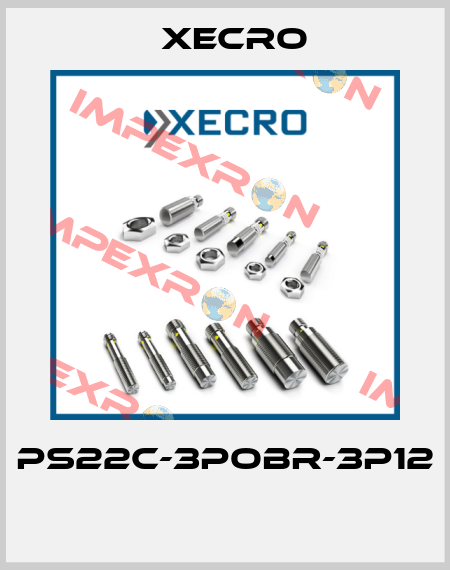 PS22C-3POBR-3P12  Xecro