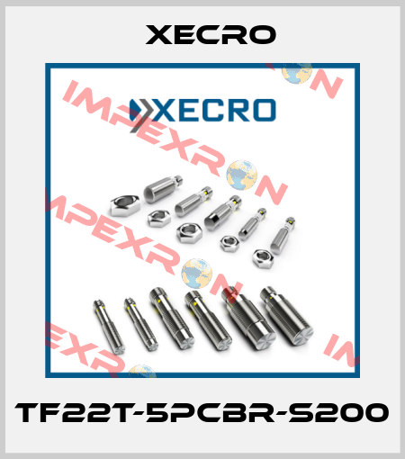 TF22T-5PCBR-S200 Xecro