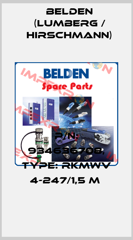P/N: 934636708, Type: RKMWV 4-247/1,5 M  Belden (Lumberg / Hirschmann)
