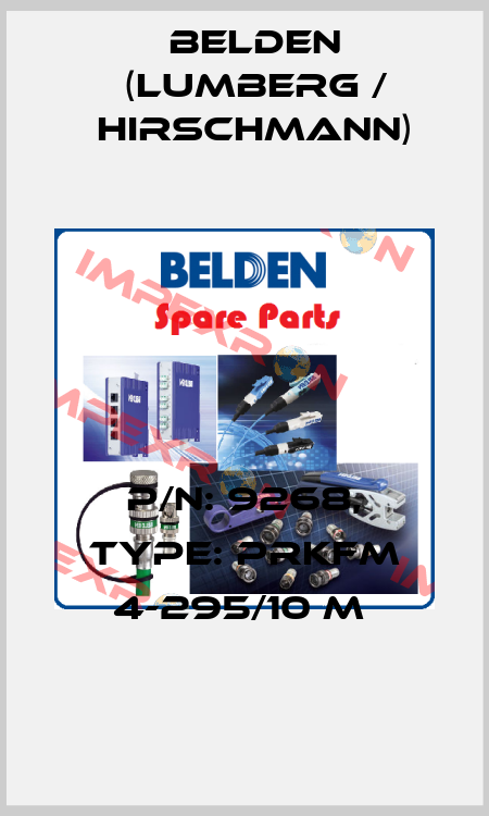 P/N: 9268, Type: PRKFM 4-295/10 M  Belden (Lumberg / Hirschmann)