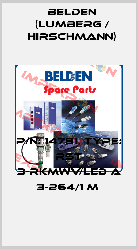 P/N: 14781, Type: RST 3-RKMWV/LED A 3-264/1 M  Belden (Lumberg / Hirschmann)