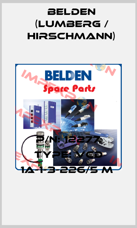 P/N: 12277, Type: VCD 1A-1-3-226/5 M  Belden (Lumberg / Hirschmann)