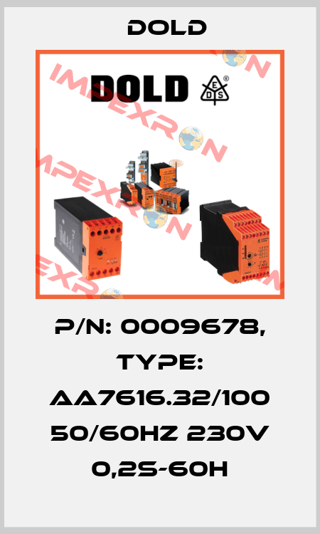 p/n: 0009678, Type: AA7616.32/100 50/60HZ 230V 0,2S-60H Dold