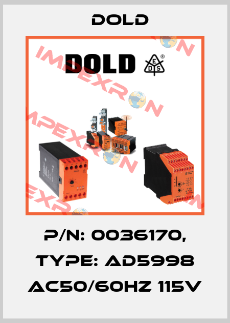 p/n: 0036170, Type: AD5998 AC50/60HZ 115V Dold