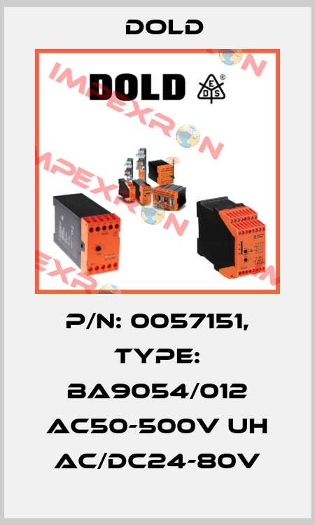 p/n: 0057151, Type: BA9054/012 AC50-500V UH AC/DC24-80V Dold