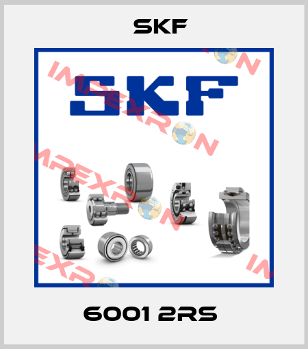 6001 2RS  Skf