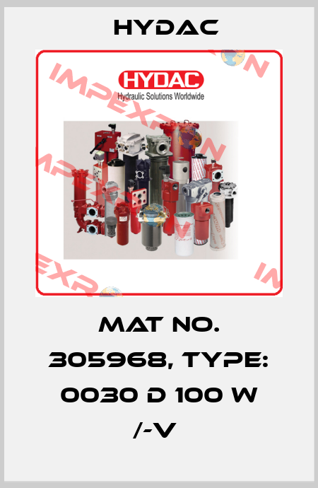 Mat No. 305968, Type: 0030 D 100 W /-V  Hydac