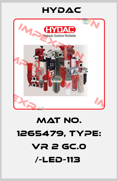 Mat No. 1265479, Type: VR 2 GC.0 /-LED-113  Hydac