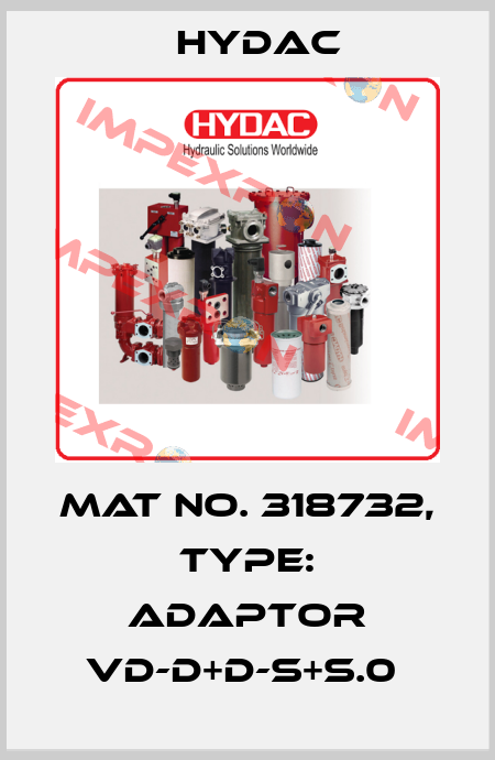 Mat No. 318732, Type: ADAPTOR VD-D+D-S+S.0  Hydac