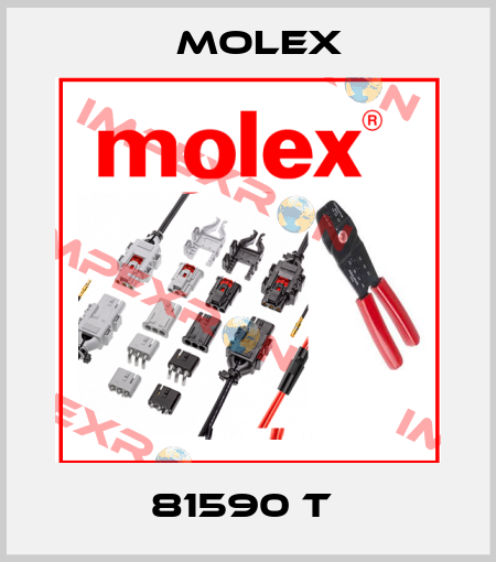 81590 T  Molex