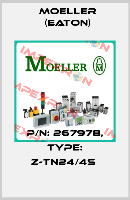 P/N: 267978, Type: Z-TN24/4S  Moeller (Eaton)