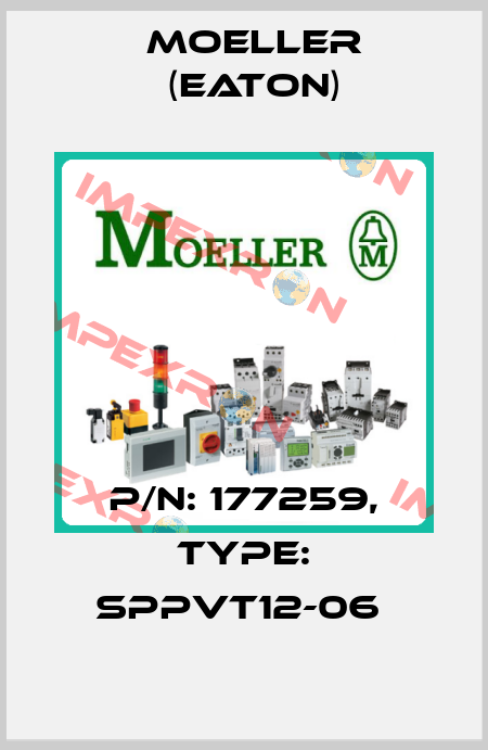 P/N: 177259, Type: SPPVT12-06  Moeller (Eaton)
