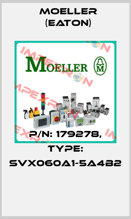 P/N: 179278, Type: SVX060A1-5A4B2  Moeller (Eaton)