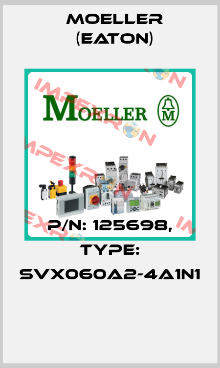 P/N: 125698, Type: SVX060A2-4A1N1  Moeller (Eaton)