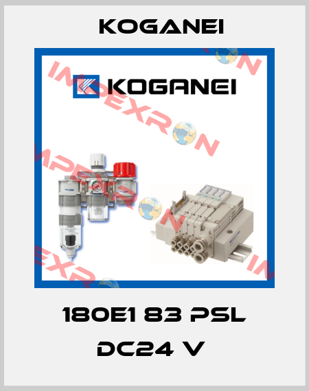 180E1 83 PSL DC24 V  Koganei