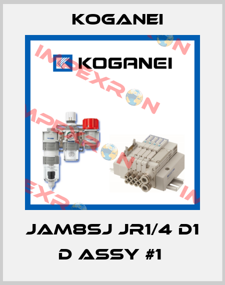 JAM8SJ JR1/4 D1 D ASSY #1  Koganei