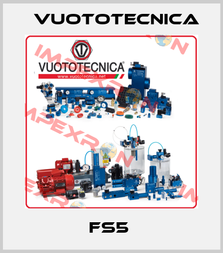 FS5  Vuototecnica