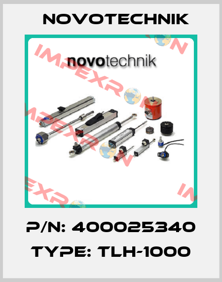 P/N: 400025340 Type: TLH-1000 Novotechnik