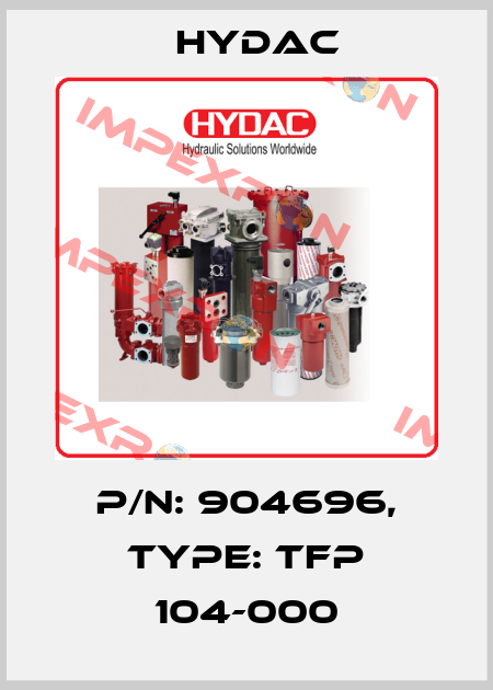 P/N: 904696, Type: TFP 104-000 Hydac