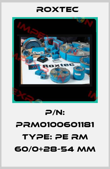 P/N: PRM0100601181 Type: PE RM 60/0+28-54 MM Roxtec