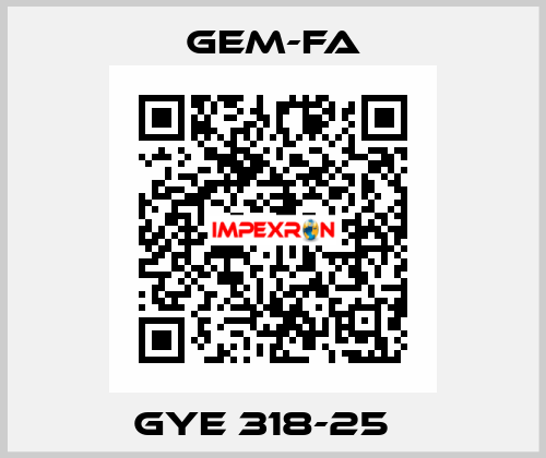 GYE 318-25   Gem-Fa