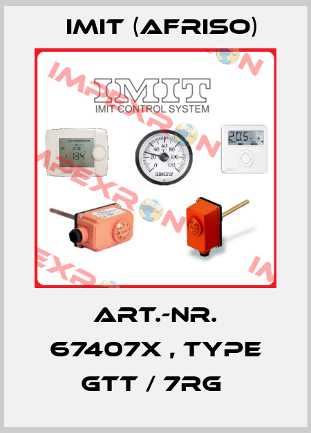 Art.-Nr. 67407X , type GTT / 7RG  IMIT (Afriso)