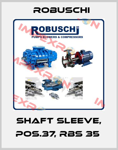 Shaft sleeve, Pos.37, RBS 35  Robuschi