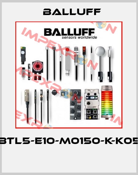 BTL5-E10-M0150-K-K05  Balluff