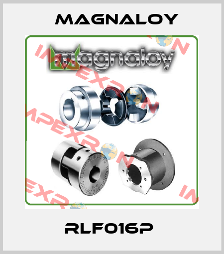 RLF016P  Magnaloy