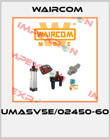 UMASV5E/02450-60  Waircom