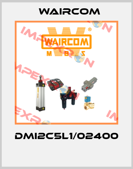DMI2C5L1/02400  Waircom