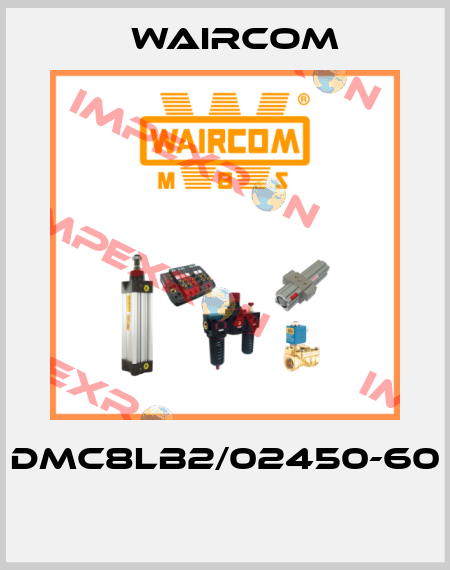 DMC8LB2/02450-60  Waircom