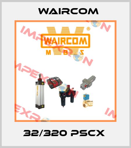 32/320 PSCX  Waircom