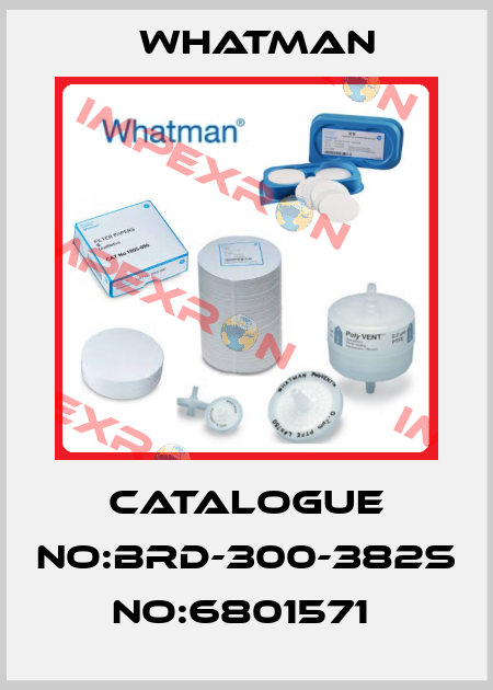 CATALOGUE NO:BRD-300-382S  NO:6801571  Whatman