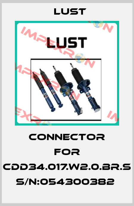 CONNECTOR FOR CDD34.017.W2.0.BR.S S/N:054300382  Lust