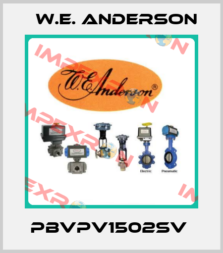 PBVPV1502SV  W.E. ANDERSON