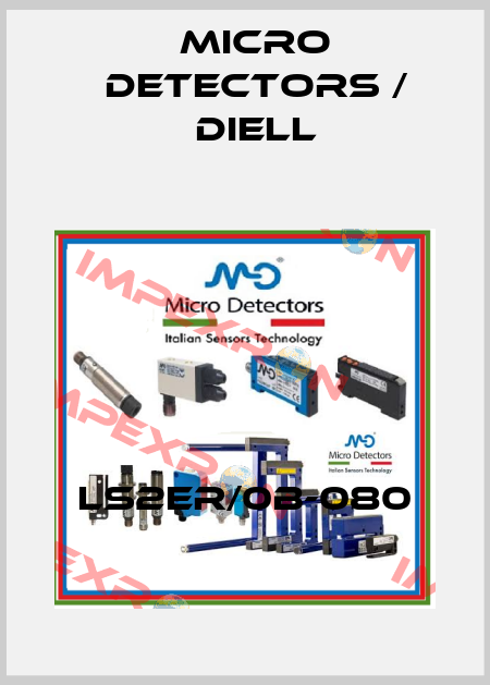 LS2ER/0B-080 Micro Detectors / Diell