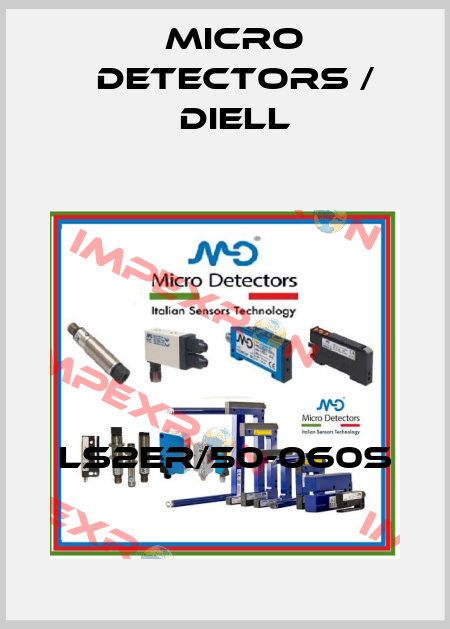 LS2ER/50-060S Micro Detectors / Diell