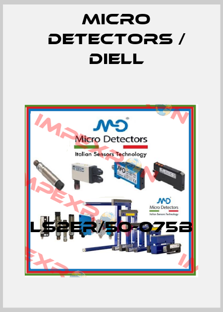 LS2ER/50-075B Micro Detectors / Diell