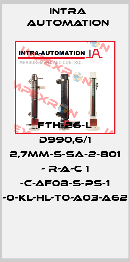FTH-26-l D990,6/1 2,7mm-S-SA-2-801 - R-A-C 1 -C-AF0B-S-PS-1 -0-Kl-HL-T0-A03-A62  Intra Automation