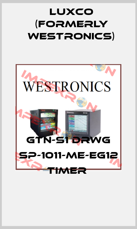GTN-S1 DRWG SP-1011-ME-EG12 TIMER  Luxco (formerly Westronics)