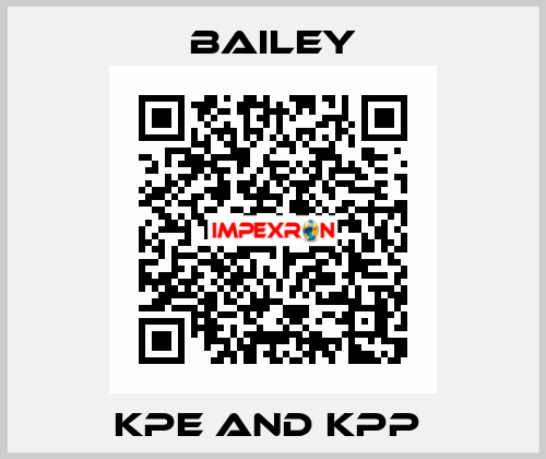 KPE AND KPP  Bailey