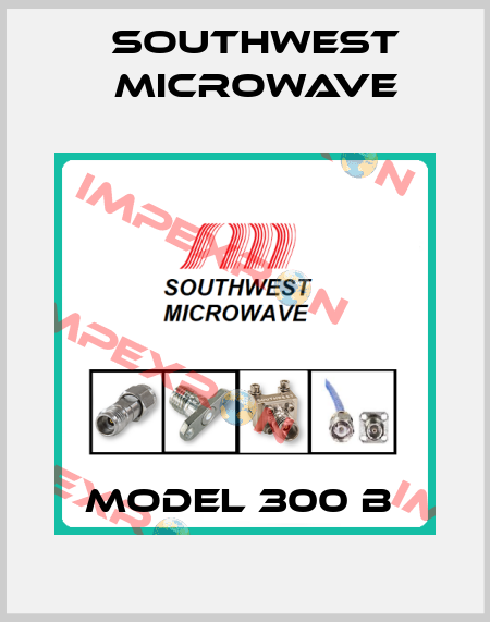 Model 300 B  Southwest Microwave