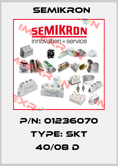 P/N: 01236070 Type: SKT 40/08 D  Semikron